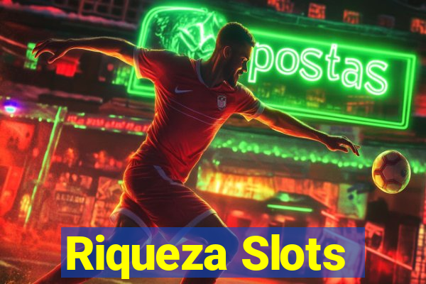 Riqueza Slots